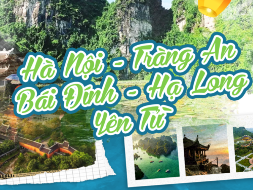 [LAND] HÀ NỘI – TRÀNG AN - BÁI ĐÍNH - HẠ LONG – KDL YÊN TỬ 4N3Đ